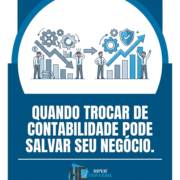 Quando Trocar De Contabilidade Pode Salvar Seu Negócio