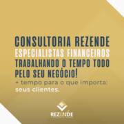 Consultoria Rezende! Especialistas Financeiros Trabalhando o Tempo Todo Por Seu Negócio