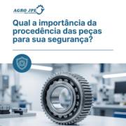 Qual a importância da procedência das peças para sua segurança?