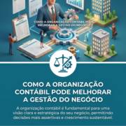 Como A Organização Contábil Pode Melhorar A Gestão Do Negócio