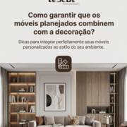 Como garantir que os móveis planejados combinem com a decoração?
