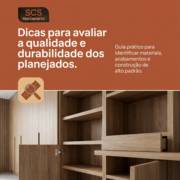 Dicas para avaliar a qualidade e durabilidade dos móveis planejados