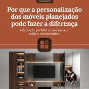 Por que a personalização dos móveis planejados pode fazer a diferença