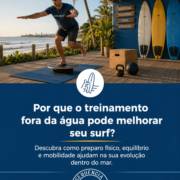 Por que o treinamento fora da água pode melhorar seu surf?