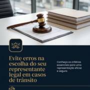 Evite erros na escolha do seu representante legal em casos de trânsito