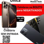 Celulares No Boleto Para Negativados – Tecnologia Ao Seu Alcance Em Alexânia