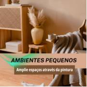 Cores para ambientes pequenos: como ampliar espaços através da pintura