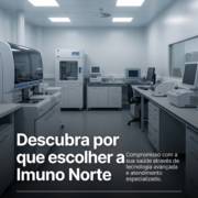 Descubra por que escolher a Imuno Norte