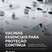 Vacinas essenciais para proteção contínua