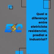 Qual a diferença entre eletricista residencial, predial e industrial?