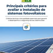 Principais critérios para avaliar a instalação de sistemas fotovoltaicos