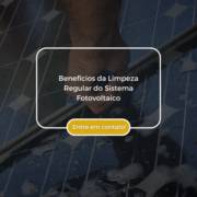 Benefícios da Limpeza Regular do Sistema Fotovoltaico