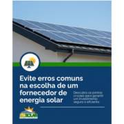 Evite erros comuns na escolha de um fornecedor de energia solar