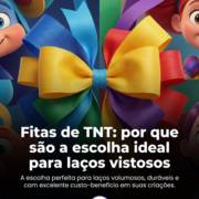Fitas de TNT: por que são a escolha ideal para laços vistosos