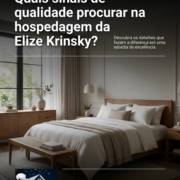 Quais sinais de qualidade procurar na hospedagem da Elize Krinsky?