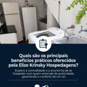 Quais são os principais benefícios práticos oferecidos pela Elize Krinsky Hospedagens?