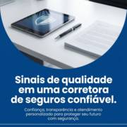 Sinais de qualidade em uma corretora de seguros confiável
