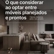O que considerar ao optar entre móveis planejados e prontos