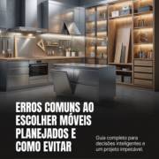 Erros Comuns Ao Escolher Móveis Planejados E Como Evitar