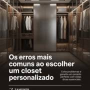 Os erros mais comuns ao escolher um closet personalizado