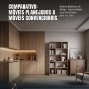 Comparativo: móveis planejados x móveis convencionais