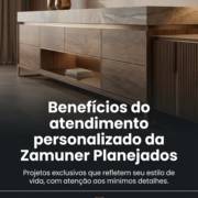 Benefícios do atendimento personalizado da Zamuner Planejados