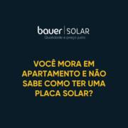 É possível ter energia solar no apartamento?