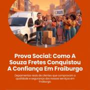 Prova Social: Como A Souza Fretes Conquistou A Confiança Em Fraiburgo