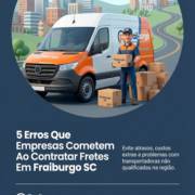 5 Erros Que Empresas Cometem Ao Contratar Fretes Em Fraiburgo SC