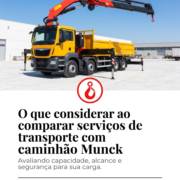 O que considerar ao comparar serviços de transporte com caminhão Munck