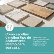 Como escolher o melhor tipo de acabamento interno para sua casa