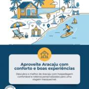 Aproveite Aracaju com conforto e boas experiências