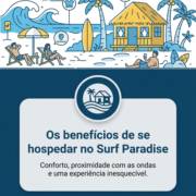 Os benefícios de se hospedar no Surf Paradise