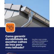 Como garantir durabilidade ao escolher calhas de inox para meu telhado?