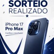 Sorteio Realizado: Confira o Ganhador do iPhone 17 Pro Max!