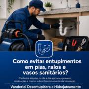 Como evitar entupimentos em pias, ralos e vasos sanitários?