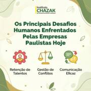 Os Principais Desafios Humanos Enfrentados Pelas Empresas Paulistas Hoje