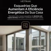 Esquadrias Que Aumentam A Eficiência Energética Da Sua Casa