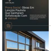 Prova Social: Obras Em Lençóis Paulista Que Ganharam Sofisticação Com A Vetrium