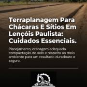 Terraplanagem Para Chácaras E Sítios Em Lençóis Paulista: Cuidados Essenciais