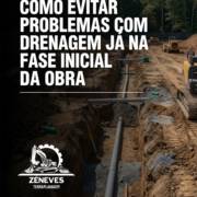 Como Evitar Problemas Com Drenagem Já Na Fase Inicial Da Obra
