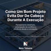 Como Um Bom Projeto Evita Dor De Cabeça Durante A Execução