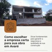 Como escolher a empresa certa para sua obra em Avaré