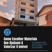Como Escolher Materiais Que Ajudam A Valorizar O Imóvel