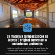Os materiais termoacústicos da Blocok O Original aumentam o conforto nos ambientes.