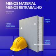 Menos material, menos retrabalho.