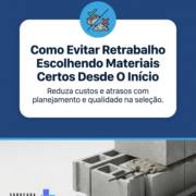 Como Evitar Retrabalho Escolhendo Materiais Certos Desde O Início