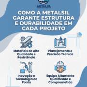 Como A Metalsil Garante Estrutura E Durabilidade Em Cada Projeto
