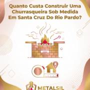 Quanto Custa Construir Uma Churrasqueira Sob Medida Em Santa Cruz Do Rio Pardo?