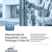 Manutenção De Esquadrias: Como Prolongar A Vida Útil
